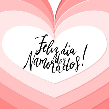Feliz Dia dos Namorados Mutlu Sevgililer Emanored gün el kağıt kesme tarzı kalp tasarımı ile fırça yazı.