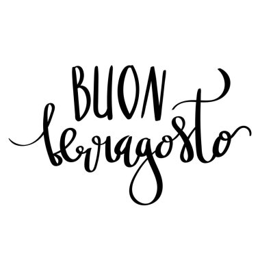 Güzel el yazısı fırça harfleri Buon Ferragosto beyaz üzerinde izole edilmiş vektör ifadesi. Kart yazdırma illüstrasyonuName.