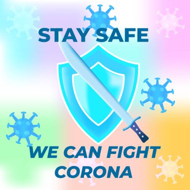 Dikkatli olun ve Corona virüsüyle savaşın. 