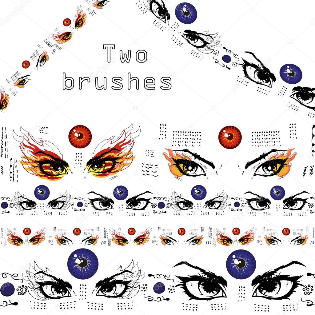 Two endless horizontal pattern brush with pupils and painted female eyes of fire.