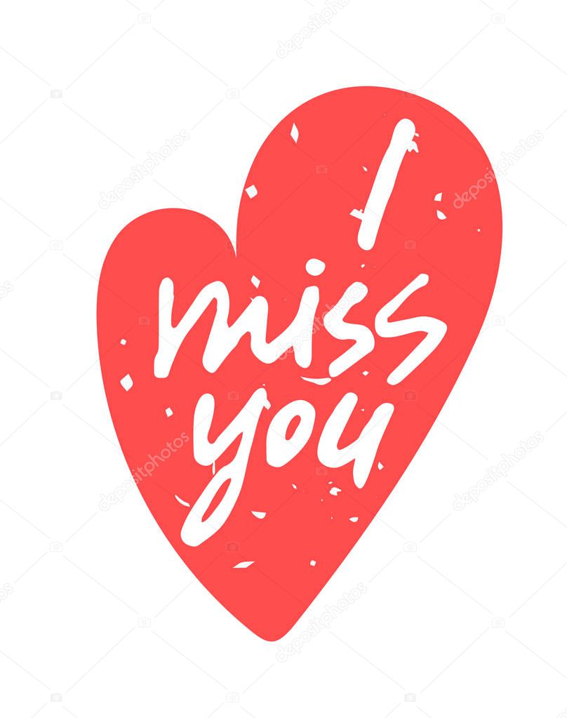 I miss you, hand-written lettering in a red textured heart shape isolated on white background. Greeting card for a lover. Love message sticker. Cute note for a girlfriend/boyfriend. Romantic words.