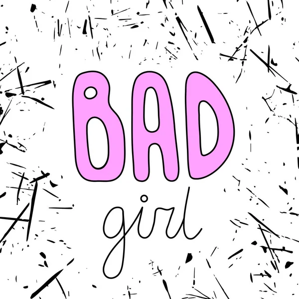 Bad girl, bubbly doodle cartoon style lettering phrase on textur — Stock Vector