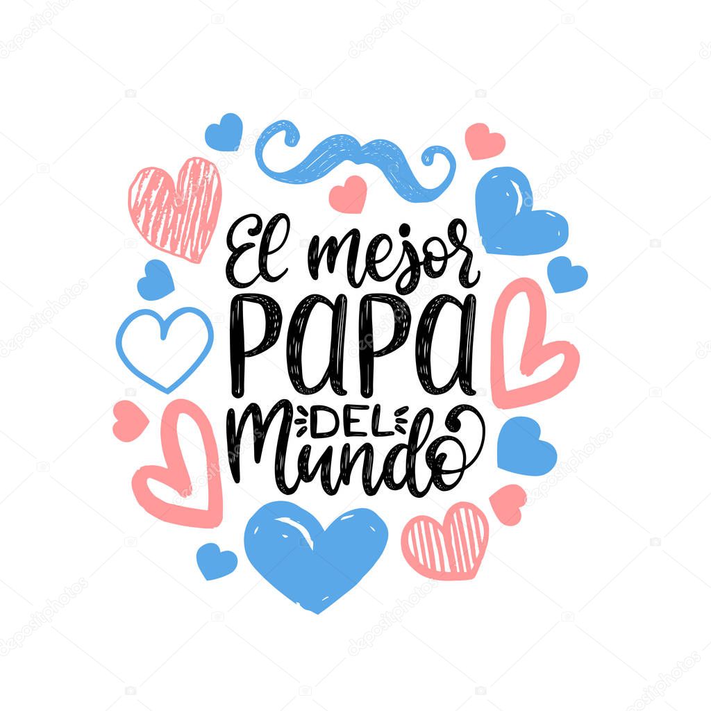 El Mejor Papa Del Mundo, hand lettering. Translation from Spanish World's Greatest Dad. Fathers Day vector calligraphic inscription for greeting card, festive poster etc.