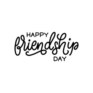Mutlu dostluk günü, el yazı. Tebrik kartı, Festival afiş vb için vektör kaligrafi tasarımı.