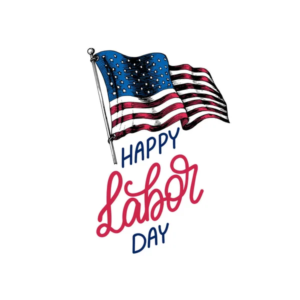 Labor Day, vector hand lettering. National american holiday illustration with drawn USA flag in engraved style. Greeting or invitation card, festive poster or banner.