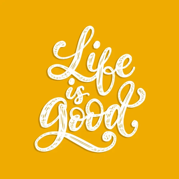 Life Good Handwritten Phrase Yellow Background Vector Inspirational Quote Hand — Stock Vector