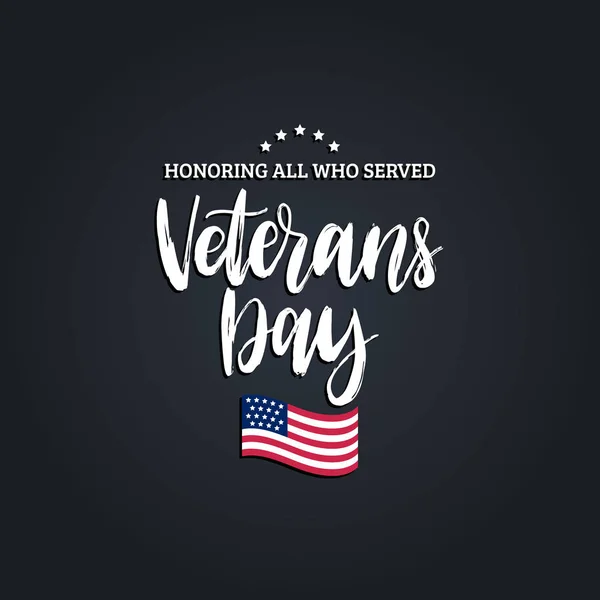 hand lettering with USA flag illustration. November 11 holiday background. Veterans Day poster, greeting card in vector.