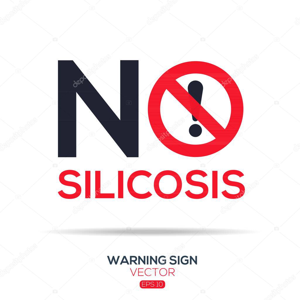Warning sign (NO silicosis), vector illustration.