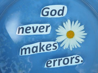 İngiliz atasözü. İfade. Tanrı asla hata yapmaz.