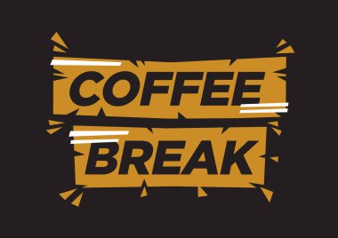 Kahve molası tipografik tasarım. Rahatlama zamanı kavramı. Vektör illüstrasyonu. 