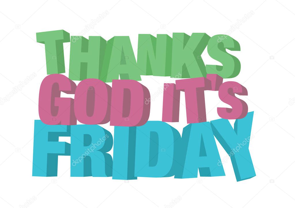 3D TGIF Thank God It's Friday message. Vector illustration.