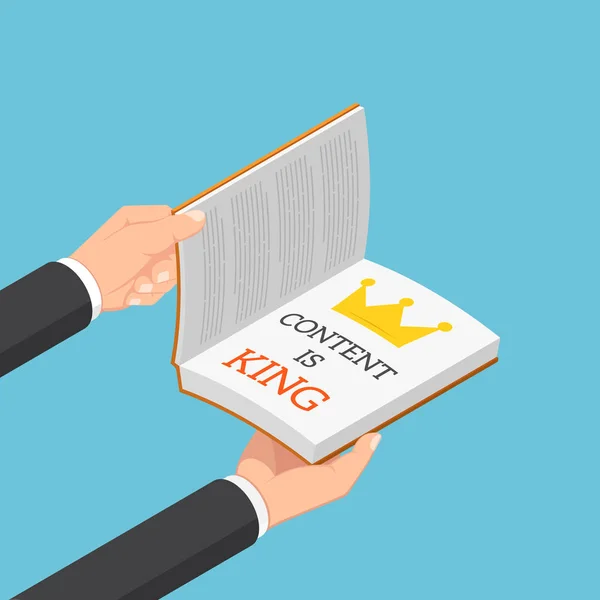 Płaskie Izometryczny Biznesmen Ręce Otwórz Książki Podpisem Content King Nim — Wektor stockowy