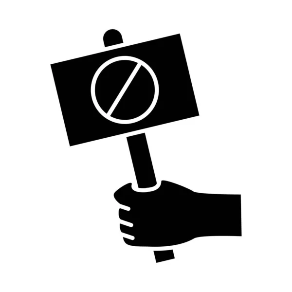 Χέρι κρατώντας πανό πίνακα με stop ban σιλουέτα στυλ εικονίδιο διάνυσμα σχεδιασμό — Διανυσματικό Αρχείο