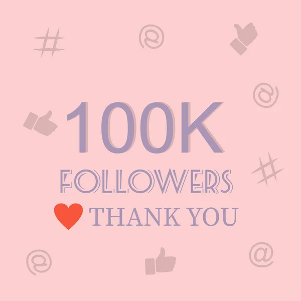 Teşekkürler, 100.000 takipçi kutlama tasarımı