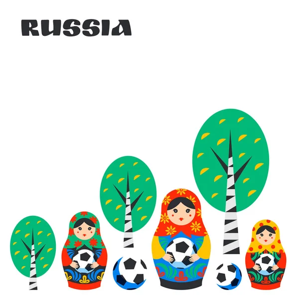フラット スタイルでロシアのマトリョーシカ、バーチ、サッカー ボール。サッカー ボールとロシアのシンボル。サッカー ボールの白い背景の上で伝統的な入れ子人形マトリョーシカ — ストックベクタ
