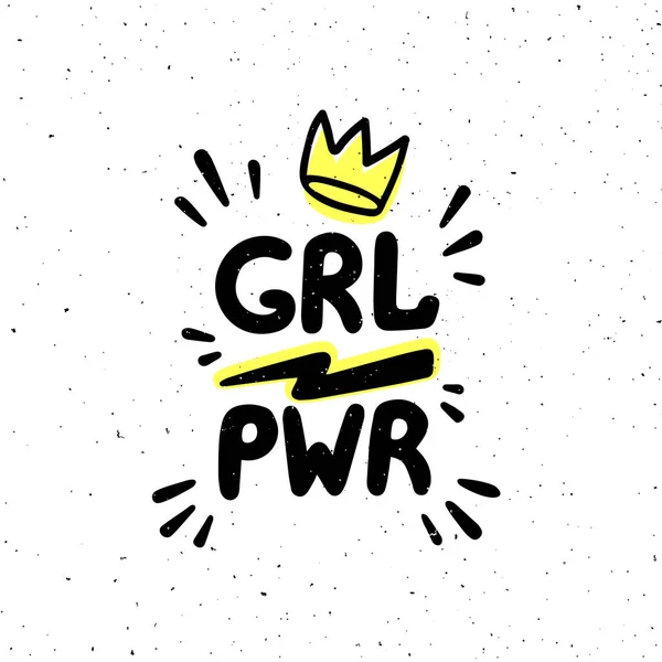 Grl pwr Zitat. Girl Power Hand Zeichnung Inschrift und Krone für Druck, Broschüre, Grußkarte, Tasche, T-Shirt. Vektorillustration — Stockvektor