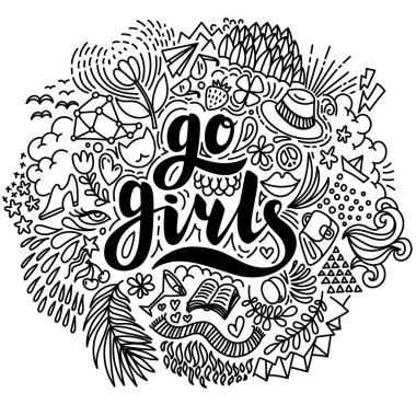 Git kızlar. Beyaz arka planda el çizilmiş yazı ve yaz elemanları. Boyama sayfası, poster, kart için tasarım elemanı. Motivasyon cümlesi. Vektör Illustration.