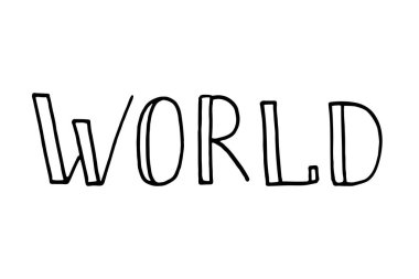 Dünya kelimesi. Siyah harflerle ve el yazısıyla yazılmış harfler. Hoş geldin ve misafirperverlik kavramı. Vektör illüstrasyonu beyaz arkaplanda izole edildi