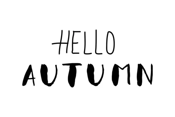 Простой Нарисованный Рукой Наклон Hello Осенью Письма Сделаны Кистью Толстым — стоковый вектор