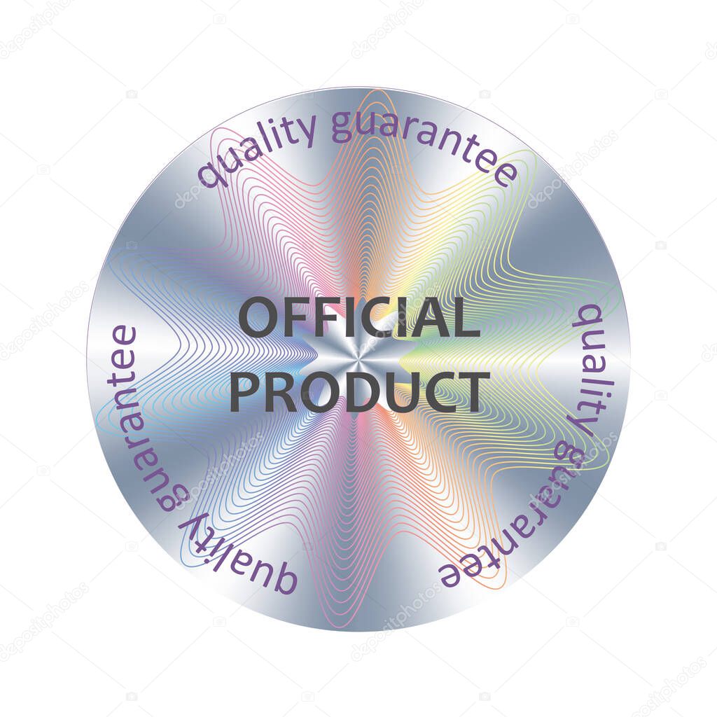 Official product circle hologram sticker. Vector official assurance, seal, stamp, warranty for label design