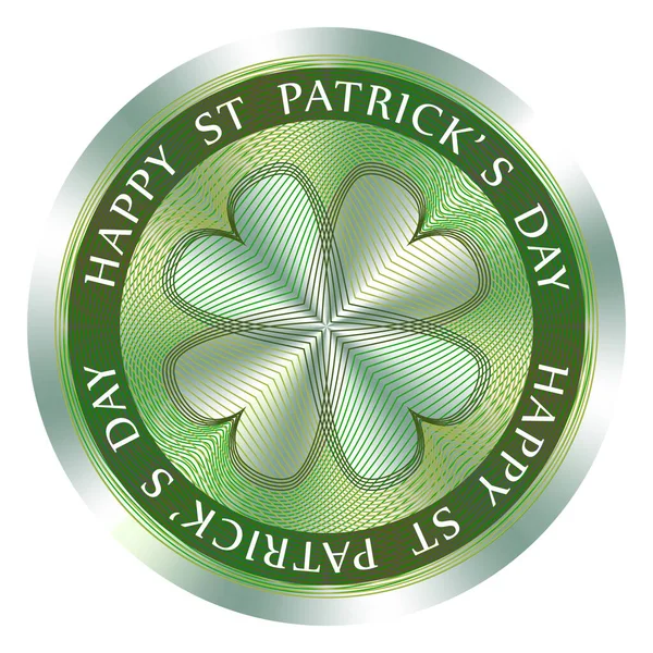 Selo feliz do dia de St. Patricks ou carimbo com quatrefoil. Sinal redondo do holograma para o projeto da etiqueta e o marketing nacional. Patricks Dia medalha vetor —  Vetores de Stock