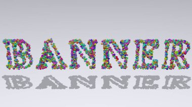 Renkli küçük nesneler tarafından üç boyutlu illüstrasyonla yazılmış pankart beyaz arkaplana gölge düşürüyor. tasarım ve soyut