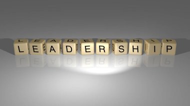 Konsept ve sunumların ilgili anlamları için metalik zar harfleri tarafından yapılan LeADERShiIP grafikleri ve metinlerinin 3 boyutlu illüstrasyonu. iş ve iş adamı