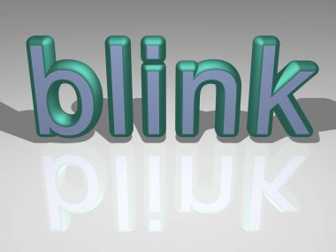 Işık perspektifli ve gölgeli BLINK metninin üç boyutlu çizimi, hem ticari hem de editoryal kullanım için ideal bir resim. arkaplan ve soyut