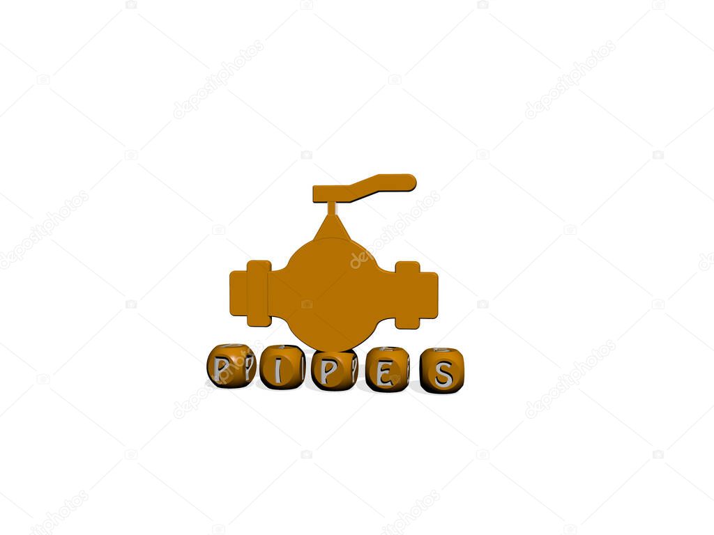 3D representation of PIPES with icon on the wall and text arranged by metallic cubic letters on a mirror floor for concept meaning and slideshow presentation. construction and industrial
