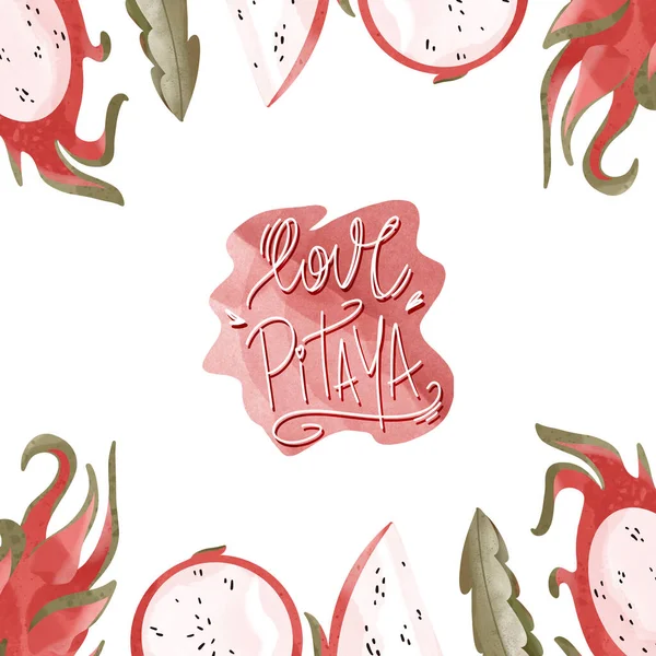 Juicy kawaii hand lettering love pitaya with cactus fruits. Squared postcard on a white background. Textural watercolor flat digital art. Print for packaging, wrapping paper, fabric, menu, kitchen.