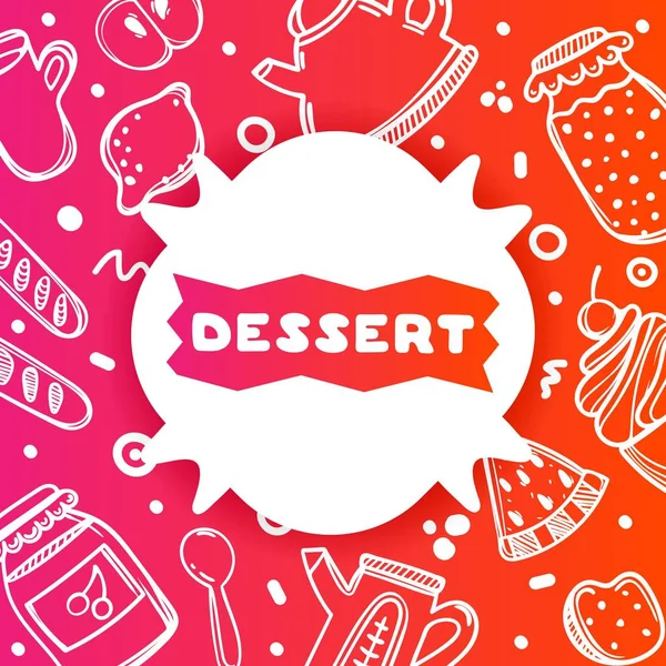 Kleurrijke gradiënt flyer voor café op glanzende achtergrond met dessert citaat. Lineaire doodle illustratie van voedsel. Witte sticker op multi-gekleurde verloop. — Stockvector