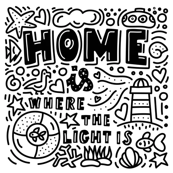 Ev mi nerede ışık şu elle çizilmiş doodles. Ev ve aile hakkında deniz feneri ile alıntı — Stok Vektör