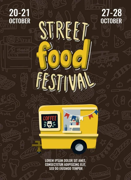 Sokak gıda Festivali Afiş gıda kamyon karikatür tarzı ve el ile yazı çizilmiş. Fast food ddodles arka plan yüzey