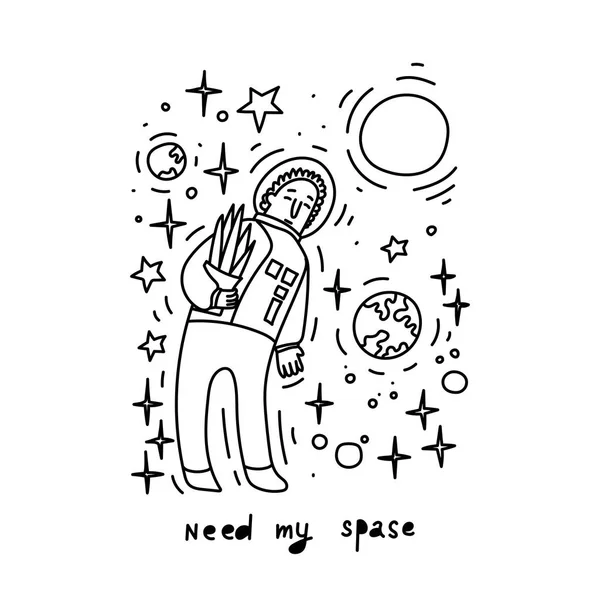 Necesito mi espacio. Cartel conceptual estilo Doodle. Astronauta dibujado a mano . — Vector de stock