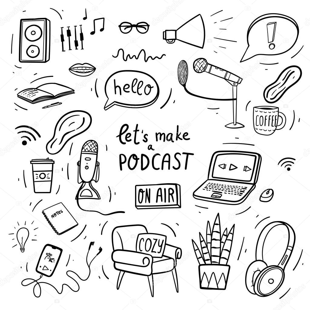 Lets make a podcast hand drawn doodles with laptop, microphone, headset, shout, on air sign, smartphone with headphones, coffee mug, cozy armchair and houseplant.