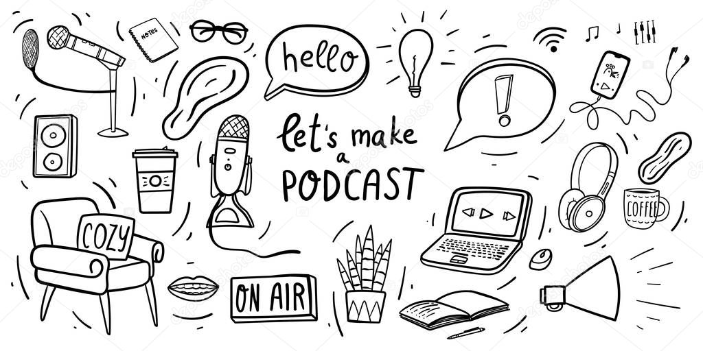 Lets make a podcast hand drawn doodles with laptop, microphone, headset, shout, on air sign, smartphone with headphones, coffee mug, cozy armchair and houseplant.