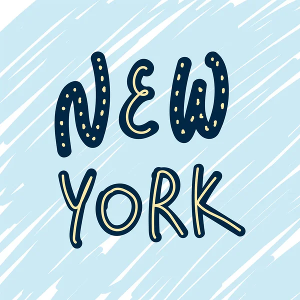 Illustration des New Yorker Labels auf einem Texturhintergrund. Die Schrift ist handgezeichnet, eine schöne Inschrift der Stadt. Für Ihre Präsentation oder Textilien. — Stockvektor