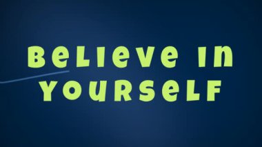 Dijital olarak animasyonlu metin mavi zemin üzerine kendine inan