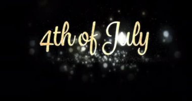 Siyah bir arka plan 4k karşı ekranda görünen gümüş bokeh ile altın 4 Temmuz metin dijital animasyon