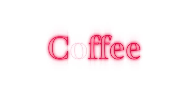 Animatie Van Het Woord Koffie Rood Flikkerende Neon Een Witte — Stockvideo