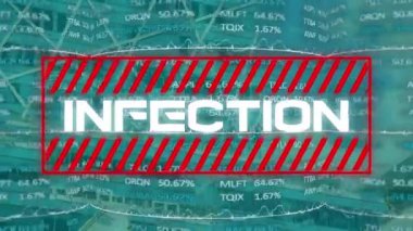 Mavi arkaplanda işlenen verilerin üzerinde beyaz kelime INFECTION yanıp sönen kırmızı bir tabela animasyonu. Coronavirus Covid-19 pandemik konsept dijital bileşik.