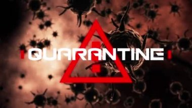 Arka planda beyaz kelime QuaranTINE ve makro covid-19 hücre modelleri olan kırmızı tabelanın animasyonu. Coronavirus Covid-19 pandemik konsept dijital bileşik.