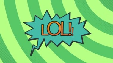 LOL ile klasik çizgi film konuşma balonunun animasyonu! Yeşil çizgili arka planda turuncu harflerle yazılmış. Retro pop sanatları iletişim konsepti dijital olarak oluşturuldu.