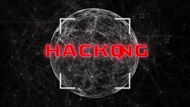 Animación Digital Escaneo Alcance Sobre Hacking Texto Sobre Globo Red — Vídeos de Stock
