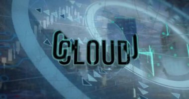 Küresel ve finansal veri işleme üzerinde bulut metninin animasyonu. Küresel finans, iş, bağlantılar, bulut hesaplama ve veri işleme kavramı dijital olarak oluşturulmuş video.