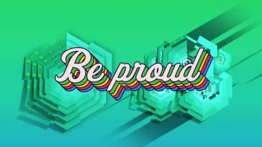 Animation of be proud text on blue background. Social media and digital interface concept digitally generated video.