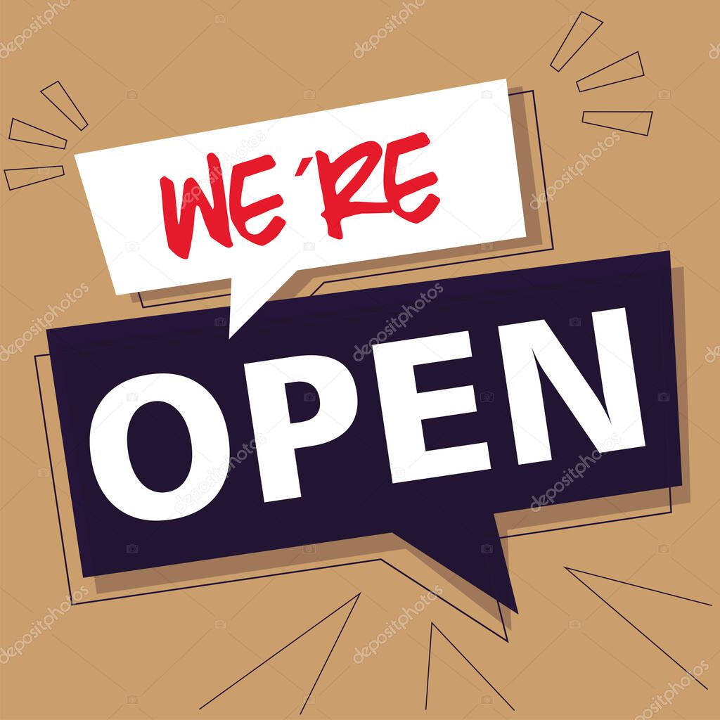 we are open, we are working again