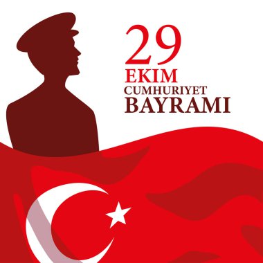 29 ekim cumhuriyet bayrami with Turkish flakish and atataturk man siluet vector design