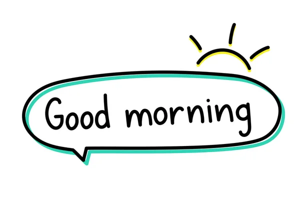 สวัสดีตอนเช้า ตัวอักษรที่เขียนด้วยลายมือ ข้อความเวกเตอร์สีดําในฟองคําพูดนีออนสีเขียวที่มีภาพเงาแดด สไตล์เครื่องหมายบรรทัดที่เรียบง่าย — ภาพเวกเตอร์สต็อก