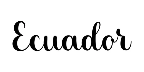 Ecuador ország neve. Kézzel írott vektor felirat illusztráció. Ecset kalligráfia stílusban. Fekete felirat elszigetelt fehér háttér. — Stock Vector